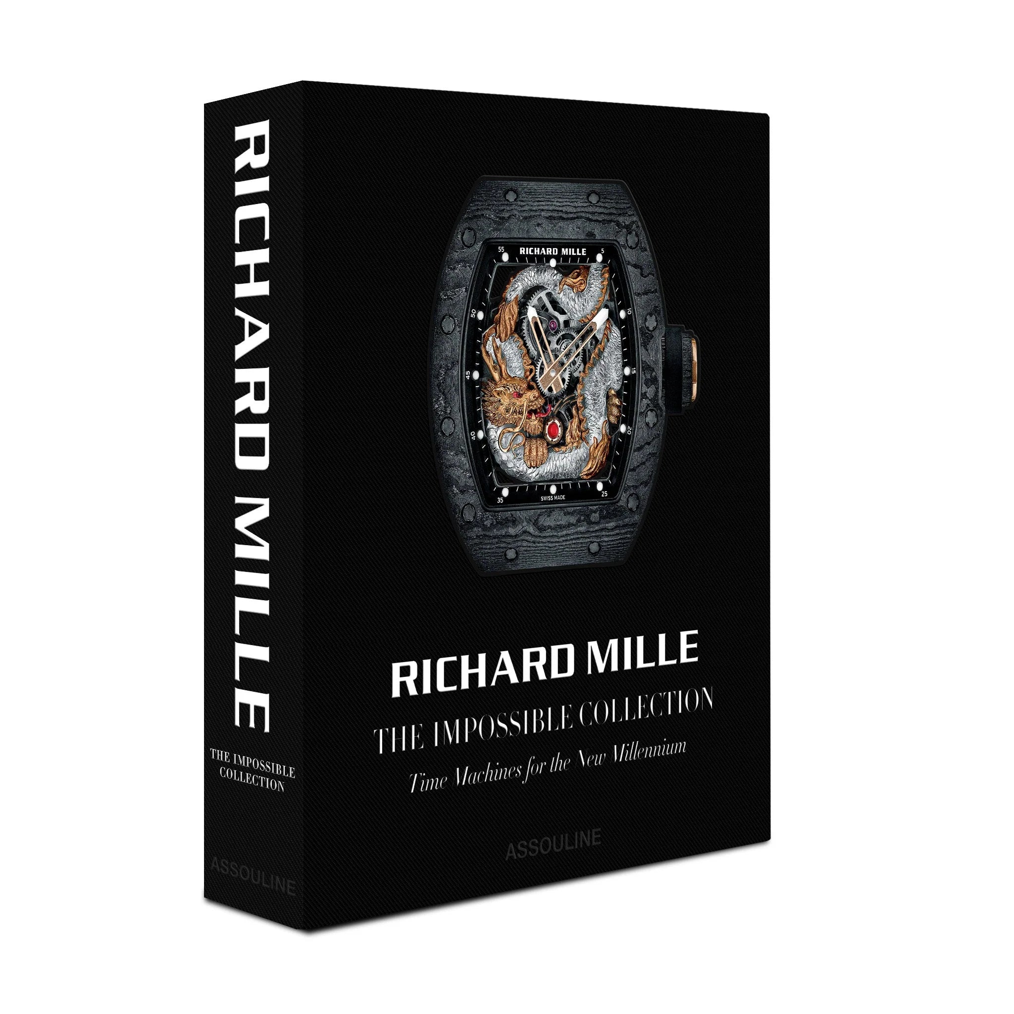 Assouline - RICHARD MILLE: THE IMPOSSIBLE COLLECTION TIME- MACHINES FOR THE NEW MILLENNIUM